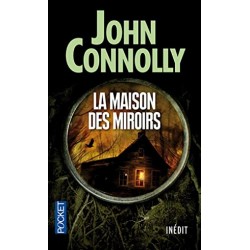 La maison des miroirs, John Connolly