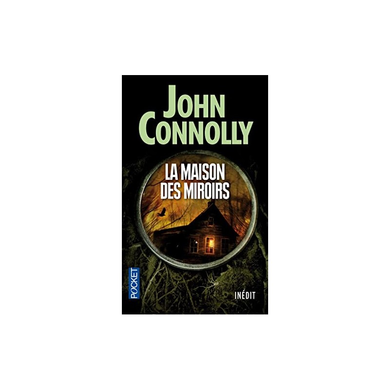 La maison des miroirs, John Connolly