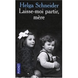 Laisse moi partir, mère - Helga Schneider - Livre Occasion - Pocket Editions