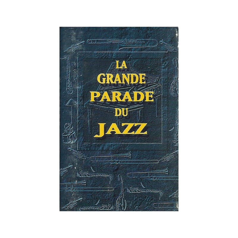 La Grande Parade du jazz K7 Audio