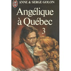 Angélique à Québec Tome 3