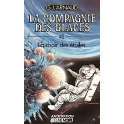 La Compagnie des Glaces Tome 42 : La chair des étoiles - La Foire au Livre Occasion