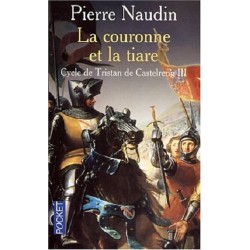 Cycle de tristan de castelreng Tome 3 : La couronne et la tiare