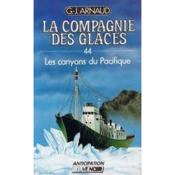 La Compagnie des Glaces Tome 44 : Les canyons du Pacifique - La Foire au Livre Occasion