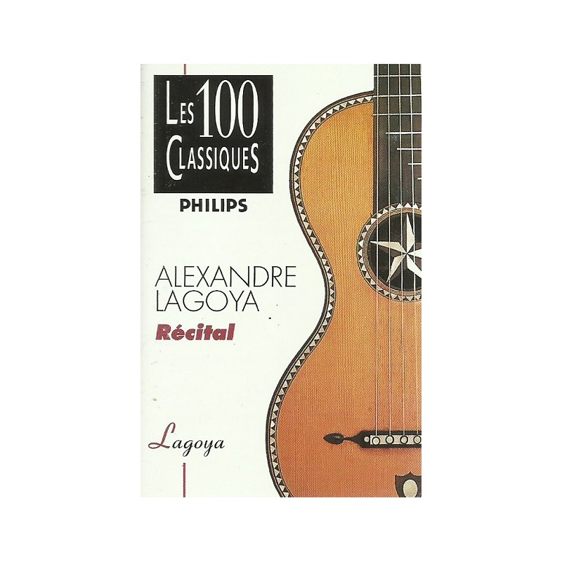 Les 100 Classiques Alexandre Lagoya Recital