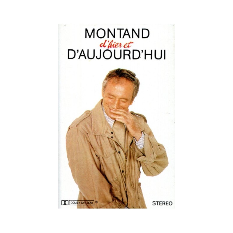 Montand d'Hier et D'Aujourd'hui