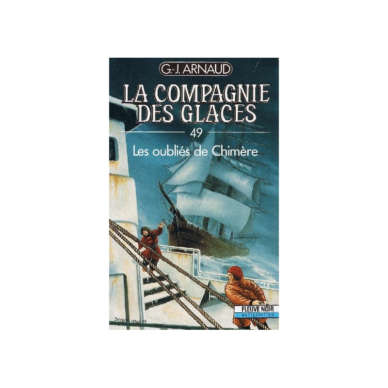 La Compagnie des Glaces Tome 49 : Les oubliés de Chimère - La Foire au Livre Occasion