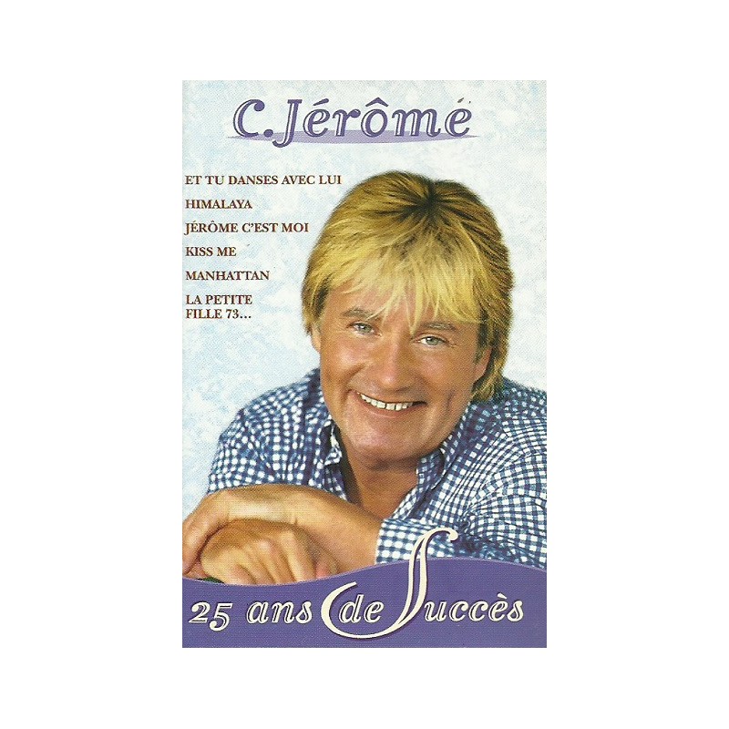 C. Jérôme 25 Ans De Succès