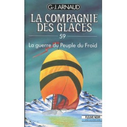 La Compagnie des Glaces Tome 59 La guerre du Peuple du Froid - La Foire au Livre Occasion