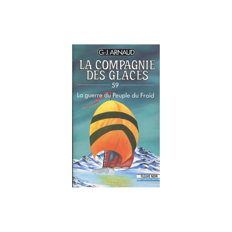 La Compagnie des Glaces Tome 59 La guerre du Peuple du Froid - La Foire au Livre Occasion