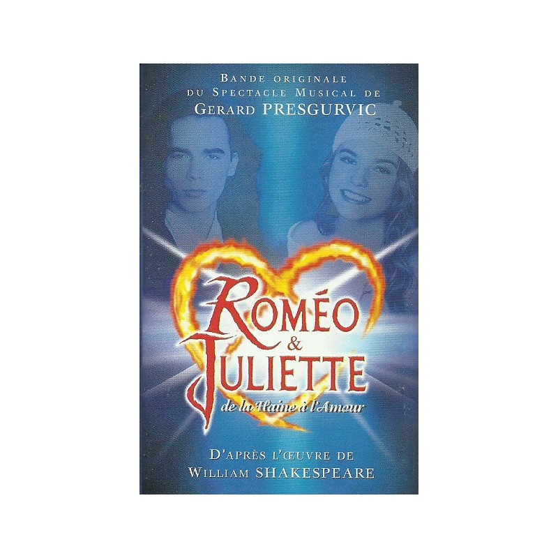 Roméo et Juliette de la Haine à l'Amour