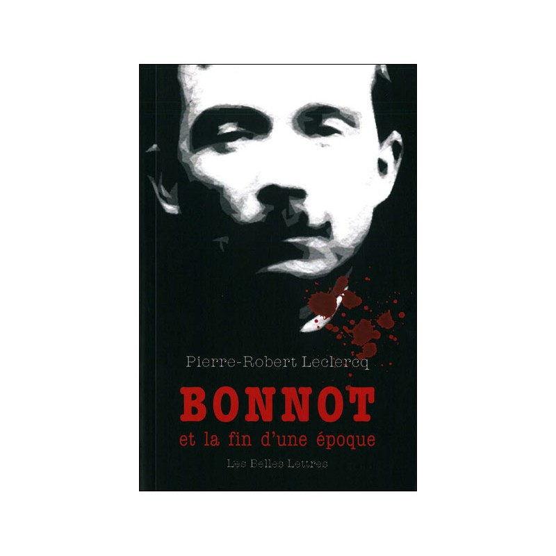 Bonnot et la fin d'une époque (recto), Livre Neuf