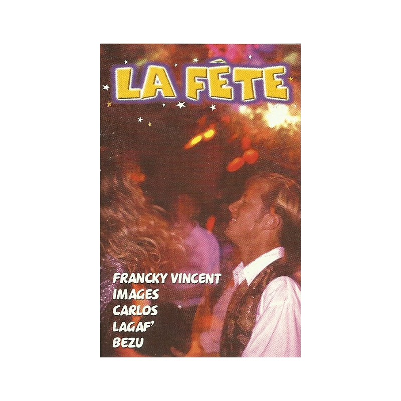 La Fête - K7 Audio Occasion