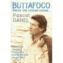 Pascal Danel - Buttafoco Retour Aux Racines Corses...