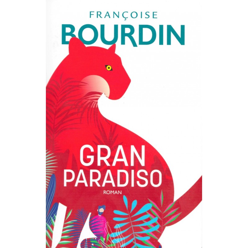 Gran Paradiso, Par Françoise Bourdin, Livre Occasion, France Loisirs Editions