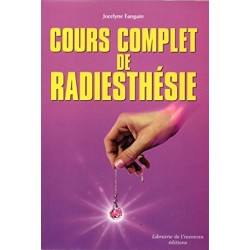 Cours complet de radiesthésie, Jocelyne Fangain, Livre Esotérisme Occasion, Editions Librairie De L' Inconnu