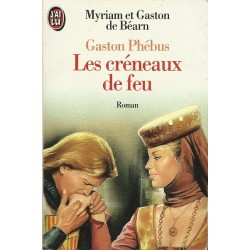 Gaston Phébus Tome 2 : Les Créneaux de Feu