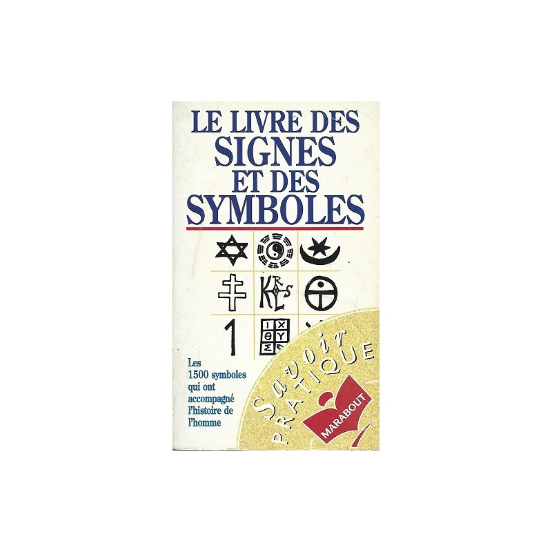 Le livre des signes et des symboles, Inge Sccwarz-Winklhofer, Hans Biederman, Livre Esotérisme Occasion, Editions Marabout