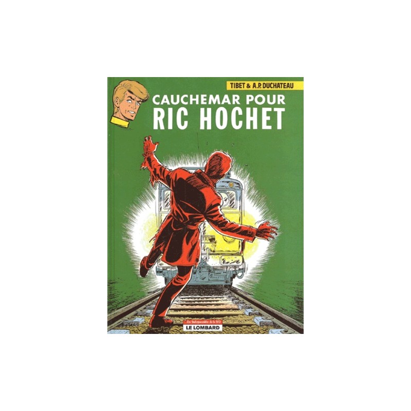 Cauchemar pour Ric Hochet Tome 13 (recto) de Tibet, A-P Duchâteau, Etat Occasion