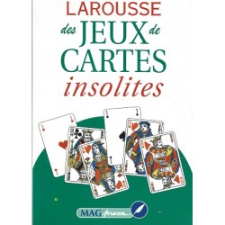 Larousse des jeux de cartes insolites