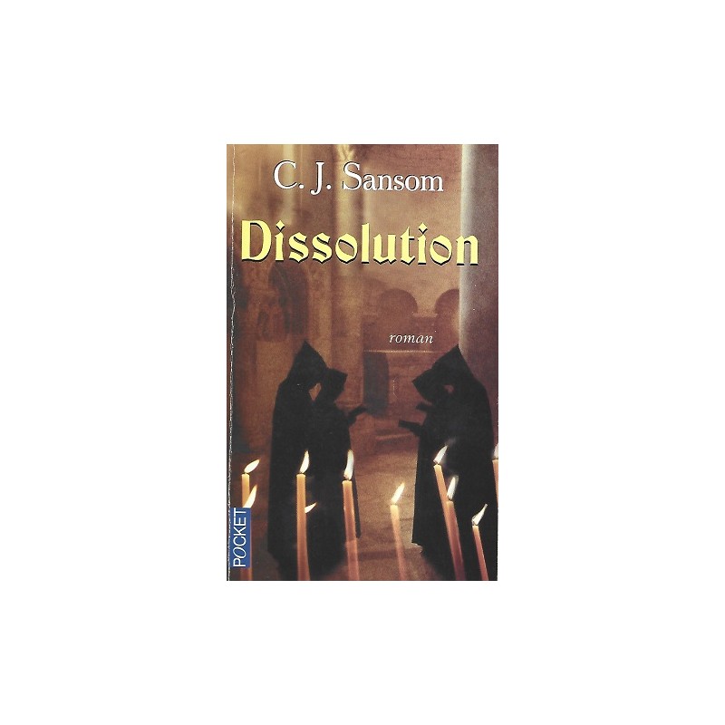 Matthew Shardlake Tome 1 : Dissolution