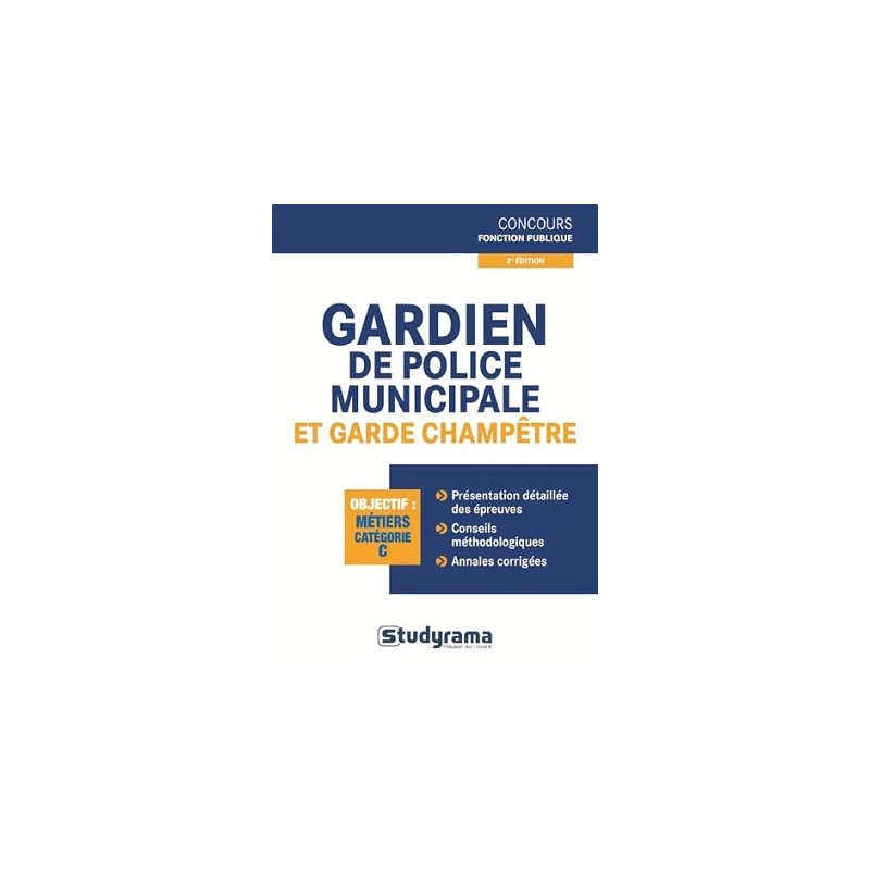 Gardien de police municipale et Garde champêtre (2ème édition)