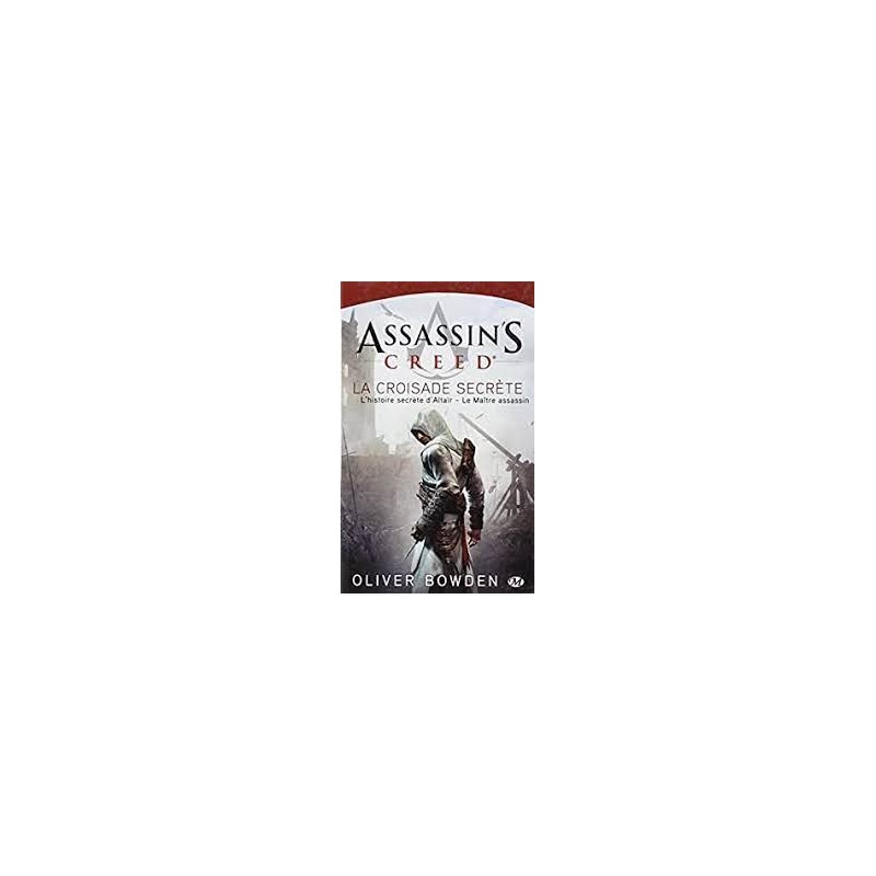 Assassin's Creed Tome 3 la croisade secrète - La Foire au Livre Occasion