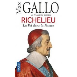 Richelieu La foi dans la France, Max Gallo, Livre Occasion, Pocket Edition