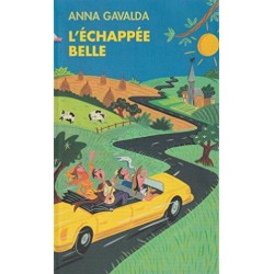 L'échappée belle, Anna Gavalda, Livre Occasion, France Loisirs Editions