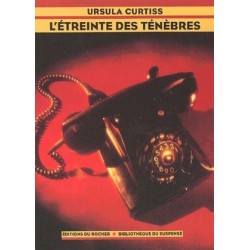 L'étreinte des ténèbres, Ursula Curtiss, Livre Occasion, Editions du Rocher