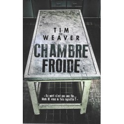 Chambre Froide, Tim Weaver, France Loisirs Editions