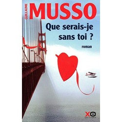 Que serais-je sans toi ?, Guillaume Musso, Livre Occasion, XO Editions