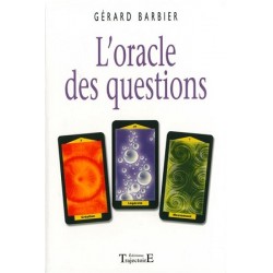 L'Oracle des Questions, Gérard Barbier, Esotérisme Occasion, Editions Trajectoire