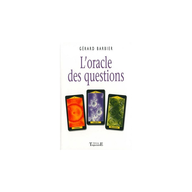 L'Oracle des Questions, Gérard Barbier, Esotérisme Occasion, Editions Trajectoire