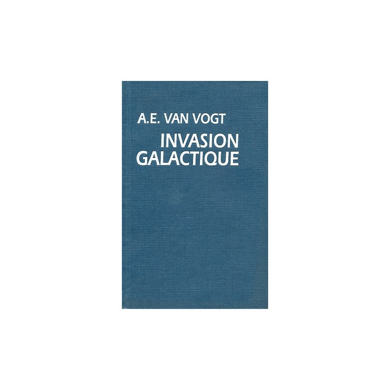 Invasion galactique, A.E. Van Vogt, Livre Occasion, Le Grand Livre du Mois Editions