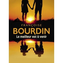 Le Meilleur est à venir, Françoise Bourdin, Livre Occasion, Editions de Noyelles