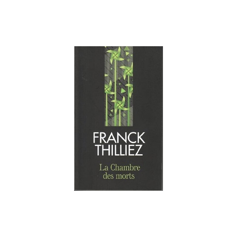 La chambre des morts, Franck Thilliez,  Livre Occasion, France Loisirs Editions