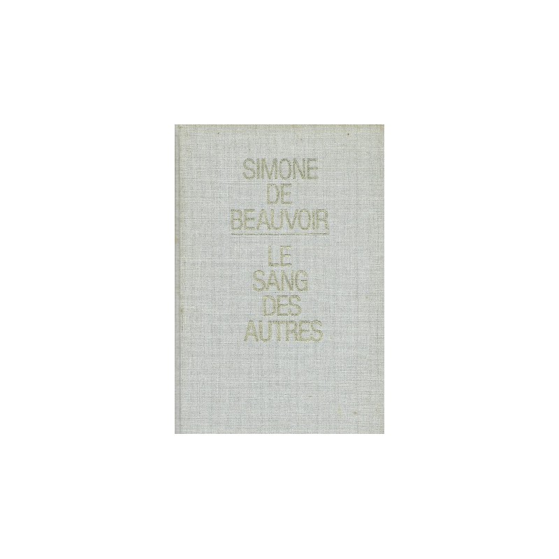 Le sang des autres, Simone de Beauvoir, Livre Occasion, France Loisirs Editions