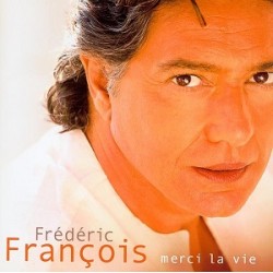 Merci La Vie Frédéric François Cd Album Occasion