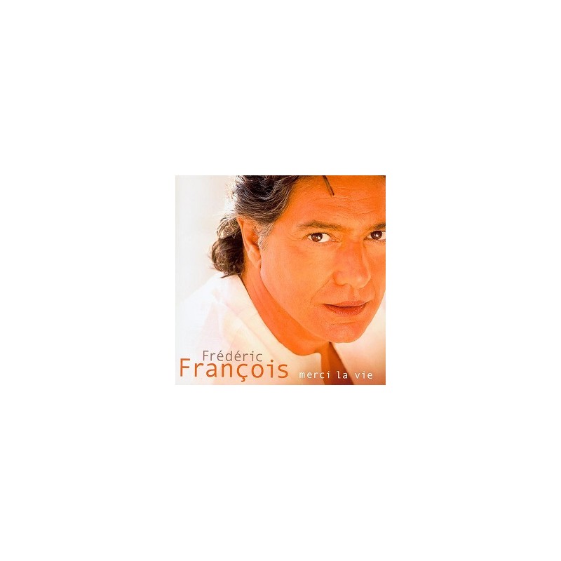 Merci La Vie Frédéric François Cd Album Occasion