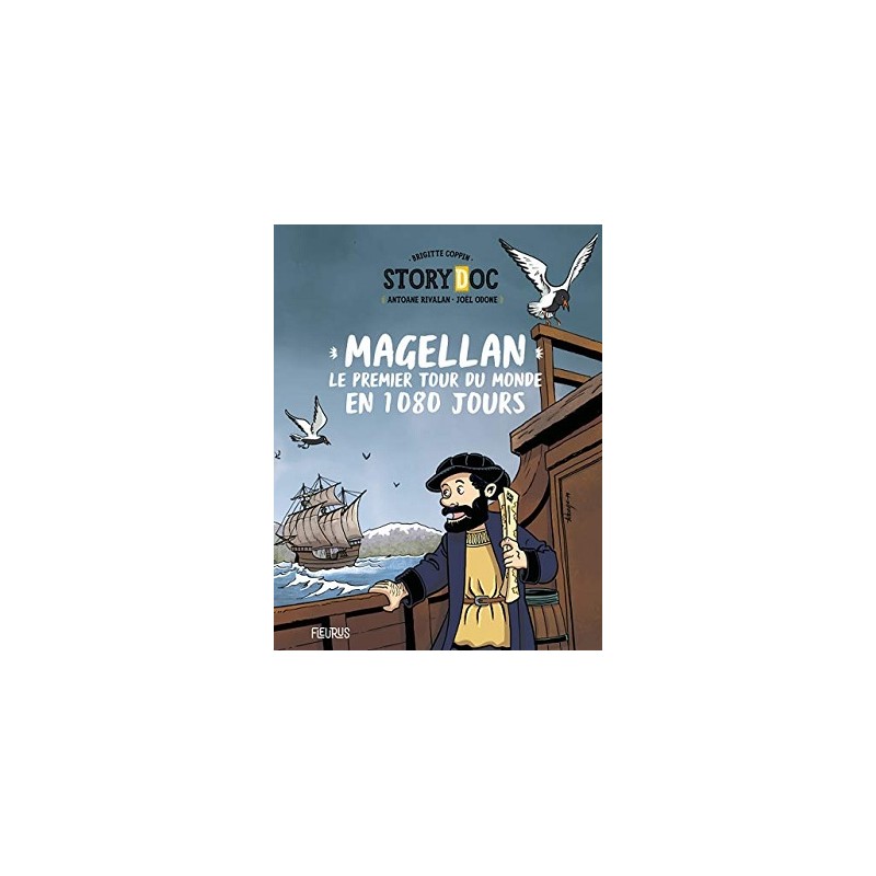 Magellan, le premier tour du monde en 1080 jours, Brigitte Coppin, Antoine Rivalan, Joël Odone, Livre Neuf, Fleurus Editions