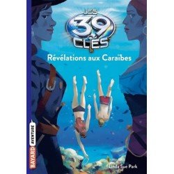 Les 39 clés Tome 09 : Révélations aux Caraïbes - Linda Sue Park - Livre Neuf