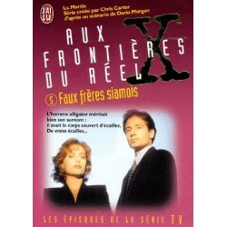 Aux Frontières Du Réel Volume 5 : Faux frères siamois