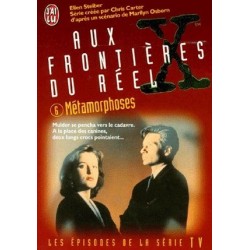 Aux Frontières Du Réel Volume 6 : Métamorphoses