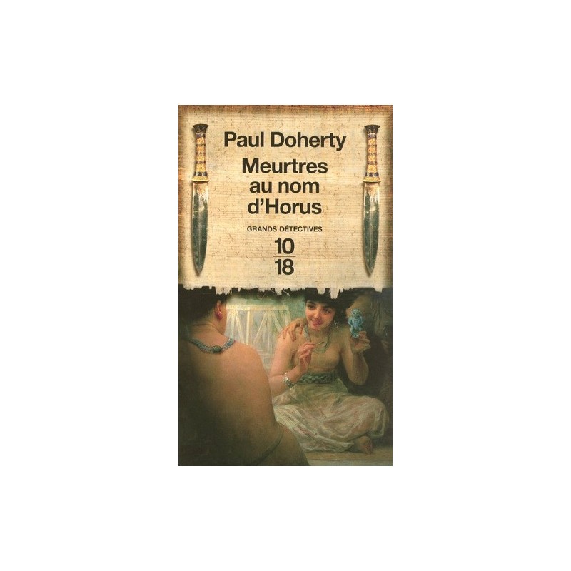 Meurtres au nom d'Horus, Paul Doherty, Roman, Editions 10/18