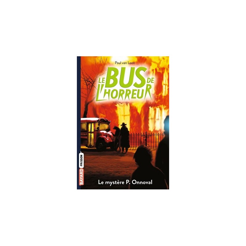 Le bus de l'horreur, Tome 4  1/2 : Le Mystère P. Onnoval