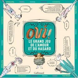 Oui ! Le grand jeu de l'amour et du hasard - Neuf - Editions Gallimard