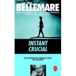 Instant crucial, Pierre Bellemare, Jean-Marc Epinoux, Jean-François Nahmias, Marie-Thérèse Cuny, Livre Occasion