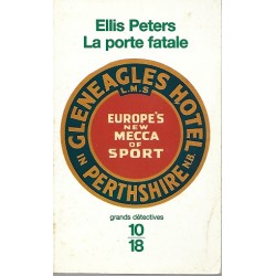 La porte fatale, Ellis Peters, Editions 10/18, Livre Occasion