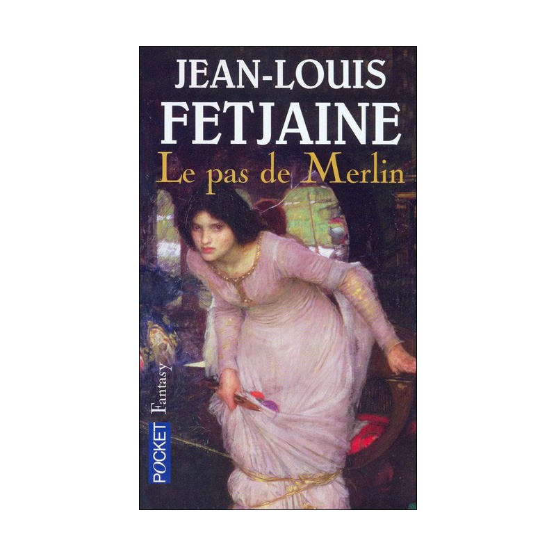 Le pas de Merlin, Jean-Louis Fetjaine, Livre Occasion